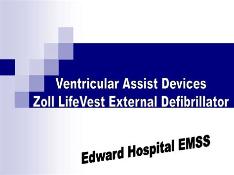 Ventricular Assist Devices Zoll Lifevest External