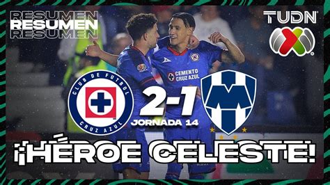 Resumen Y Goles Cruz Azul 2 1 Monterrey Cl2024 Liga Mx J14 Tudn Youtube