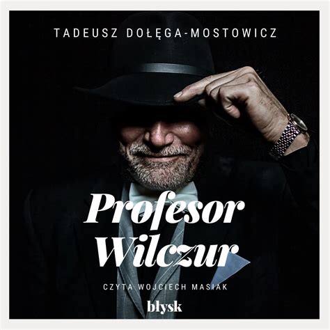 Profesor Wilczur Dołęga Mostowicz Tadeusz Audiobook Sklep EMPIK