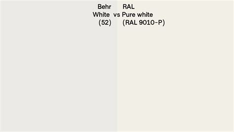 Behr White 52 Vs RAL Pure White RAL 9010 P Side By Side Comparison