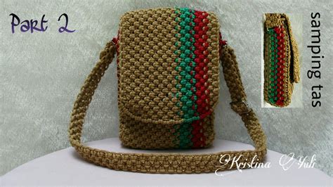 Tutorial Tas Tali Kur Part Macrame Bag Tutorial Part Youtube