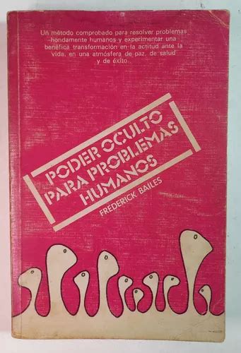 Poder Oculto Para Problemas Humanos Frederick Bailes Mercadolibre