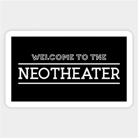 Welcome To The Neotheater Ajr Sticker Teepublic