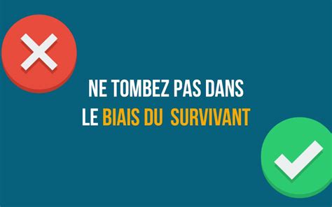 Ne Tombez Pas Dans Le Biais Du Survivant Amaury DUVAL