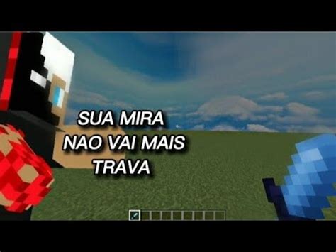 Como Tirar O Bug Da Mira Ficar Travando No Minecraft Mobilador YouTube