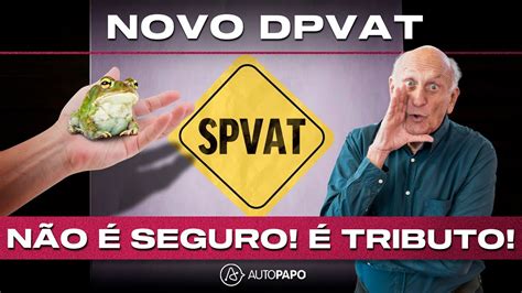 Novo Dpvat O Spvat Entenda A Pol Mica Do Seguro Que Virou Mais Um