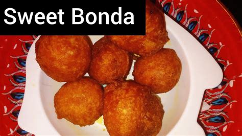 Sweet Bonda Evening Snacks Teakadai Sweet Bonda How To Make Bonda In