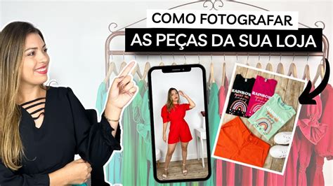 APRENDA A FAZER FOTOS QUE VENDEM Loja De Roupas No Instagram YouTube