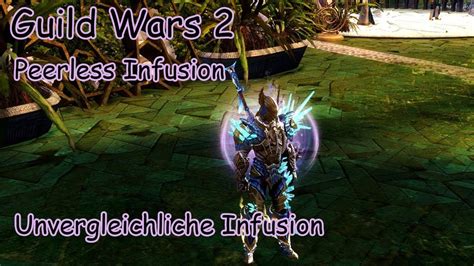 Guild Wars 2 Peerless Infusion Unvergleichliche Infusion Effekt