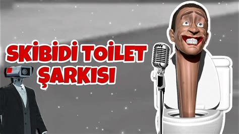 Skibidi Toilet Şarkısı Youtube