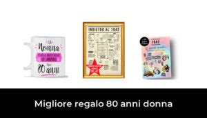 45 Migliore Regalo 80 Anni Donna Nel 2024 In Base A 280 Recensioni