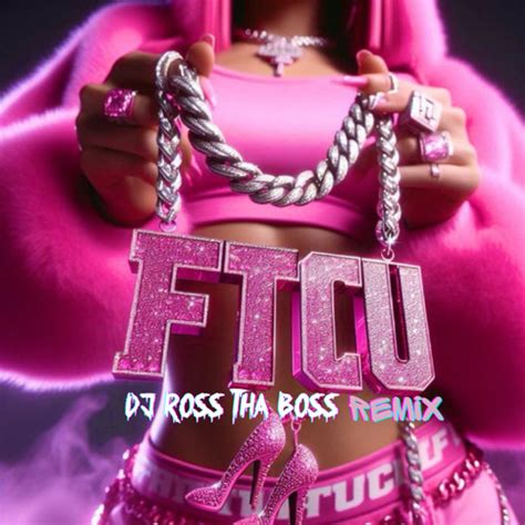 Stream Nicki Minaj Ftcu Dj Ross Tha Boss Remix By Dj Ross Tha Boss