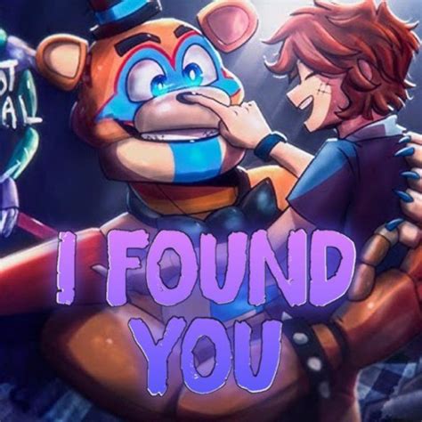 Stream I Found You ORIGINAL FNAF SONG By APAngryPiggy Jonlanty By