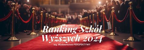 Ranking Szkół Wyższych 2024 PERSPEKTYWY