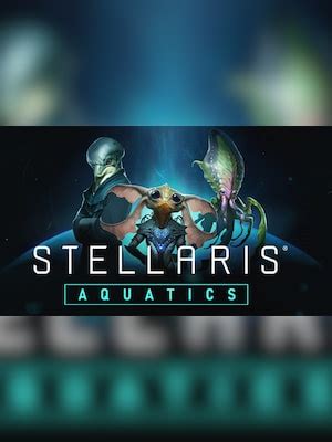 Buy Stellaris Aquatics Species Pack Pc Steam Key