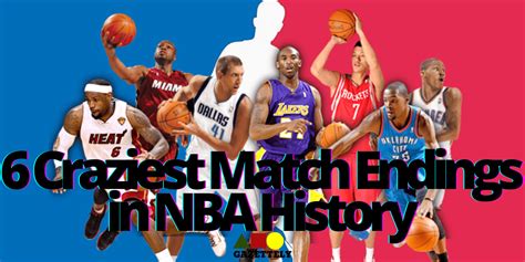 6 Craziest Match Endings in NBA History - Gazettely