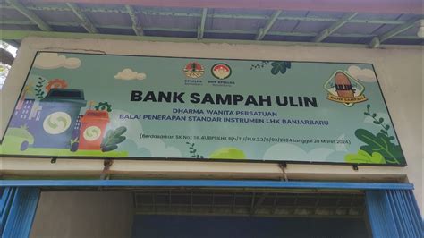 Peresmian Bank Sampah Ulin Dharma Wanita Persatuan BPSI LHK Banjarbaru