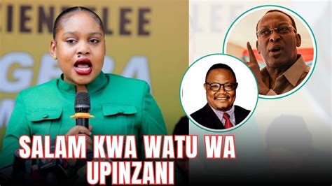 Salam Mahususi Kwa Watu Wa Upinzani Tukatae Viongozi Wanao Taka