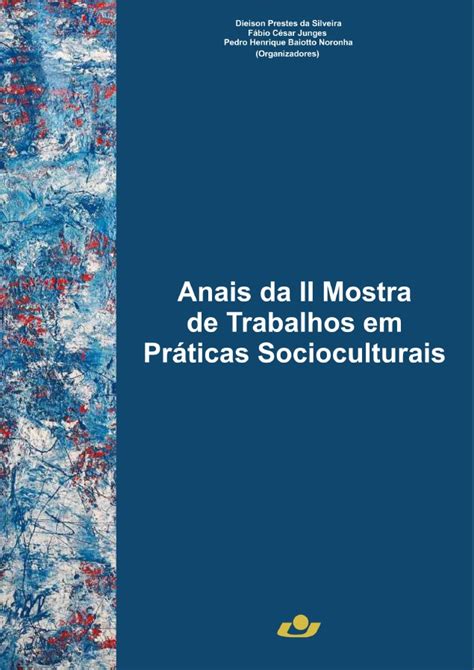 II MOSTRA DE TRABALHOS EM PRÁTICAS SOCIOCULTURAIS UNICRUZ