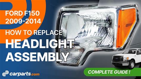 How To Replace Headlight Assembly 2009 2014 Ford F 150 In The Garage With