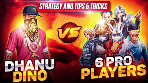 Dhanu Dino Vs 6 Pro Players 1 Vs 6 Clash Squad Rooms Best Startegy