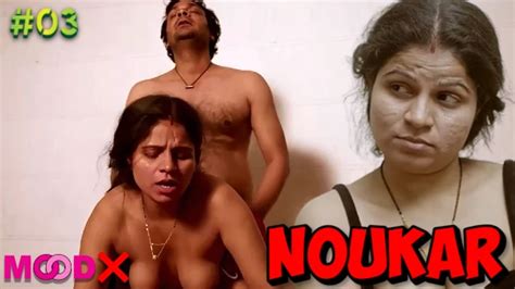 Noukar S E Uncut Hindi Web Series Moodx Aagmaal