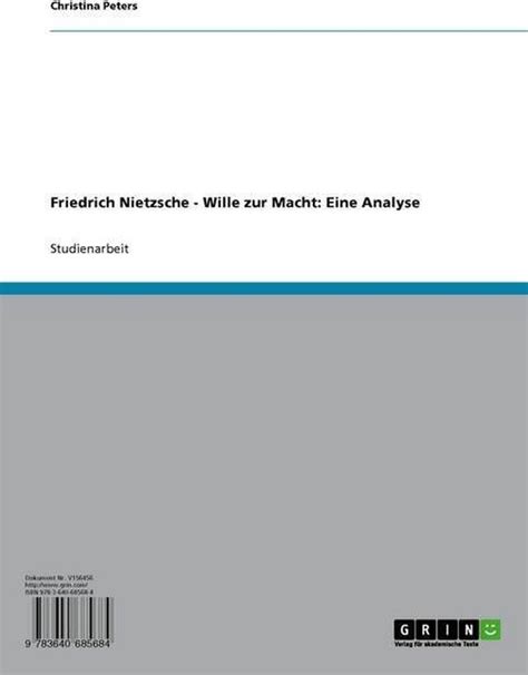 Friedrich Nietzsche Wille Zur Macht Eine Analyse Ebook Christina