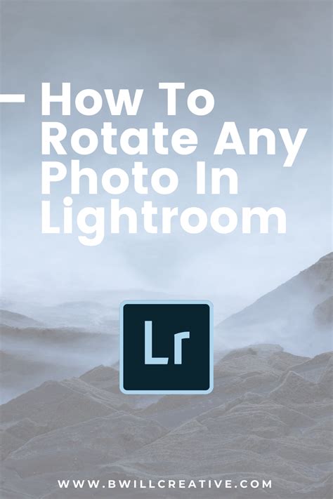 How To Rotate Any Photo In Lightroom Lightroom Lightroom Tutorial