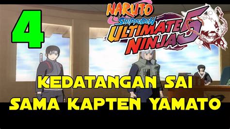 Kedatangan Sai Sama Kapten Yamatonaruto Shippuden Ultimate Ninja 5 4