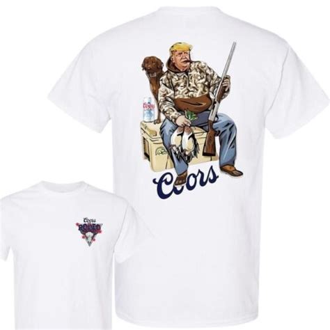 Hunter Trump Coors Light T Shirt Duck Hunting With Your Hunt Dog For