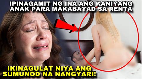 Ipinagamit Ng Ina Ang Kaniyang Anak Para Makabayad Sa Renta