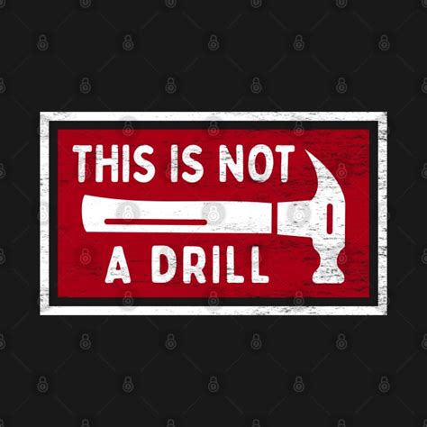 This Is Not A Drill Dad Jokes This Is Not A Drill T Shirt TeePublic