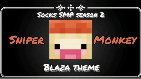 Blaza Theme Socks Smp Season 2 Youtube