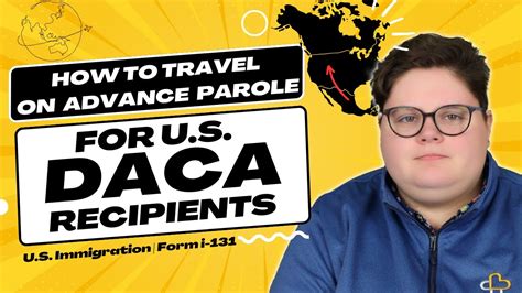 How To Travel On Advance Parole U S DACA Recipients Form I 131