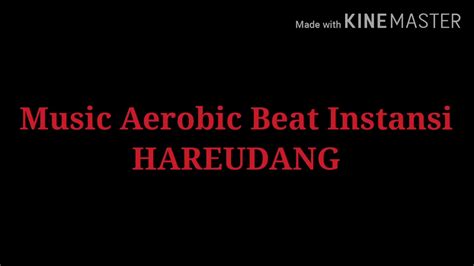 Musik Senam Aerobic Beat Instansi Dj Hareudang Music Aerobic