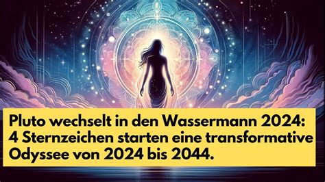 2024 2044 Eine astrologische Odyssee für 4 Sternzeichen mit Pluto im