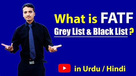 What Is Fatf Financial Action Task Force Grey List And Black List