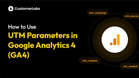 How To Use Utm Parameters In Google Analytics Ga