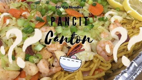 How To Cook Pancit Canton Simple Quick And Easy Way To Cook Pancit Canton Stir Fried Noodles