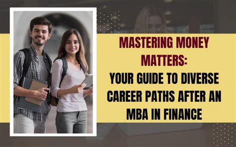 Mba In Finance Guide To Diverse Career Paths After Mastering Money Matters