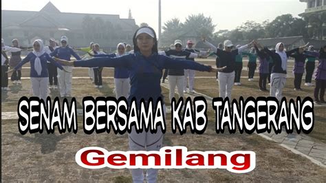 Senam Kreasi Bersama Kab Tangerang Gemilang Youtube