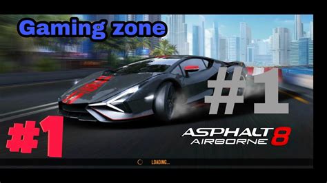 Asphalt 8 Airborne Gameplay 2020 1 Gaming Zone Youtube