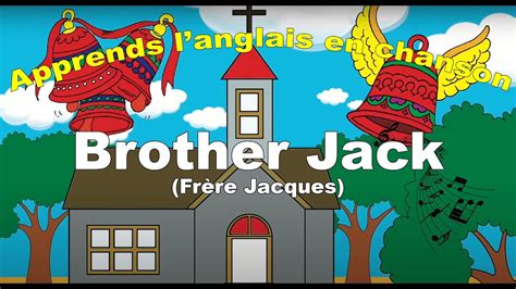 Brother Jack Fr Re Jacques Apprends Langlais En Chanson