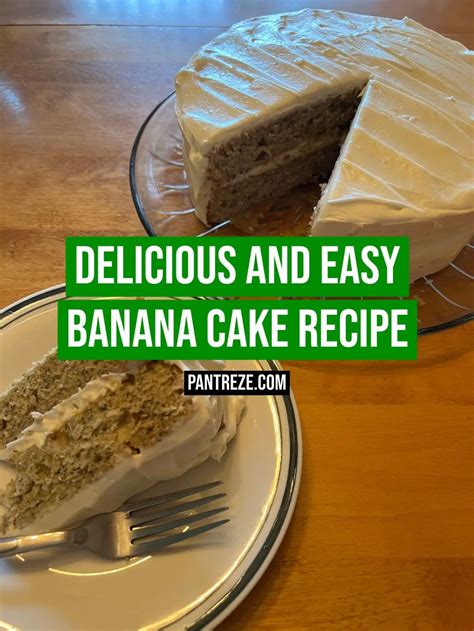 The Best Banana Cake Recipe How To Make It In 5 Simple Steps