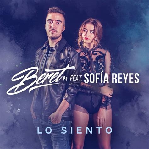 Beret Lo Siento feat Sofía Reyes Lyrics Genius Lyrics