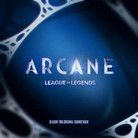 Arcane League Of Legends Season 2 Soundtrack From The Animated Series