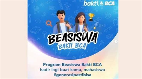 Link Daftar Beasiswa Bakti Bca Dapatkan Uang Saku Dan Bantuan Ukt