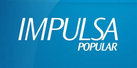 ¡bienvenidos A Impulsa Popular Impulsa Popular Banco Popular