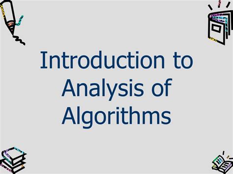 Ppt Introduction To Analysis Of Algorithms Powerpoint Presentation