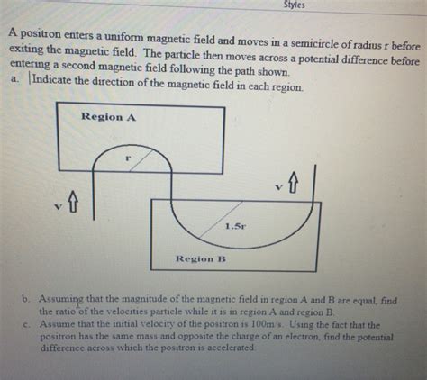 Solved A Positron Enters A Uniform Magnetic Field And Moves Chegg